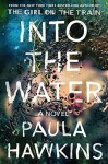 Into the Water, 1. vydání - Paula Hawkins