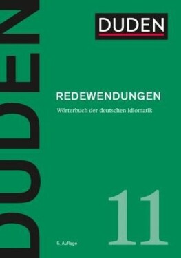 Duden Band 11 - Redewendungen (5. Auflage)