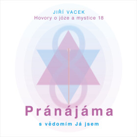 Hovory o józe a mystice č. 18 - audiokniha