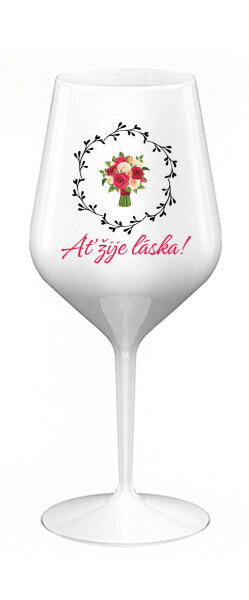 AŤ ŽIJE LÁSKA! - bílá nerozbitná sklenice na víno 470 ml