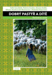 Dobrý pastýř a dítěf - Radostná cesta - Patricia Coulter; Sofia Cavalletti