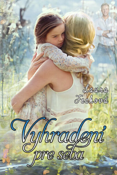 Vyhradení pre seba - Laura Fechová