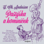 Pastýřka a kominíček - Hans Christian Andersen - audiokniha