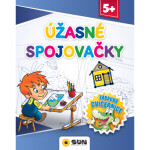 Úžasné spojovačky - Zábavná cvičebnice 5+