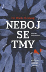 Neboj se tmy - Per Moritz Stenborg