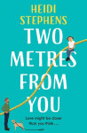 Two Metres From You Stephens Heidi