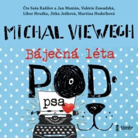 Báječná léta pod psa - Michal Viewegh - audiokniha