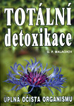 Totální detoxikace - G. P. Malachov