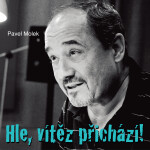 Hle, vítěz přichází! - Pavel Molek - audiokniha