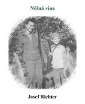 Něžná vina - Josef Richter