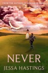 Never: The brand new series from the author of MAGNOLIA PARKS, 1. vydání - Jessa Hastings