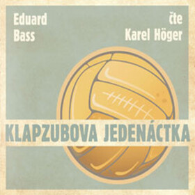Klabzubova jedenáctka - Eduard Bass