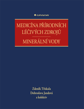 Medicína přírodních léčivých zdrojů - kolektiv autorů, Dobroslava Jandová, Zdeněk Třískala