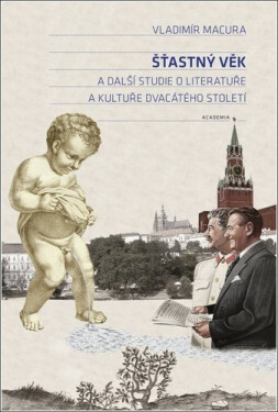Šťastný věk další studie literatuře kultuře dvacátého století