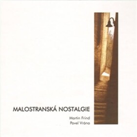 Malostranská nostalgie - Martin Frind