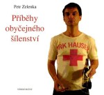 Příběhy obyčejného šílenství Petr Zelenka