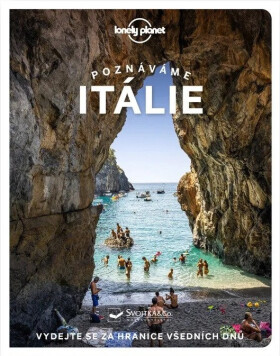 Poznáváme Itálie - Lonely Planet - Angela Corrias