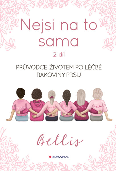 Nejsi na to sama 2 - Bellis