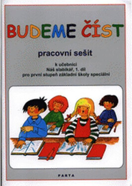 Budeme číst - Pracovní sešit k učebnici Náš slabikář, 1. díl pro první stupeň základní školy speciální - Jana Müllerová