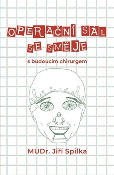 Operační sál se směje – s budoucím chirurgem