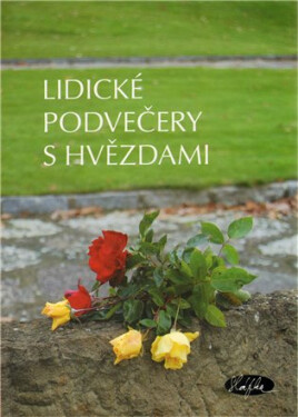 Lidické podvečery hvězdami