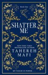 Shatter Me (Shatter Me) - Tahereh Mafi