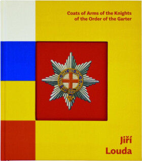 Jiří Louda: Coats ofArms of the Knights - Jiří Louda