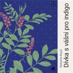 Dívka s vášní pro indigo