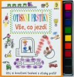 Vše, co jezdí - Otiskni prstíky - Stephanie Evans