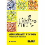 Výtvarné náměty a techniky v předškolním vzdělávání - Žaneta Křížová