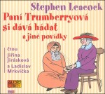 Paní Trumberryová si dává hádat Stephen Leacock