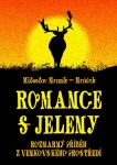 Romance s jeleny - Miloslav Mrazík - Mráček - e-kniha