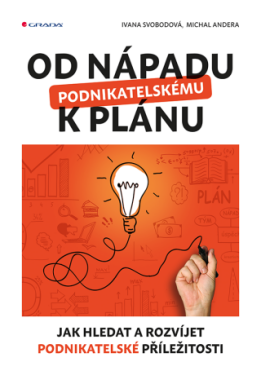 Od nápadu k podnikatelskému plánu - Ivana Svobodová, Michal Andera - e-kniha