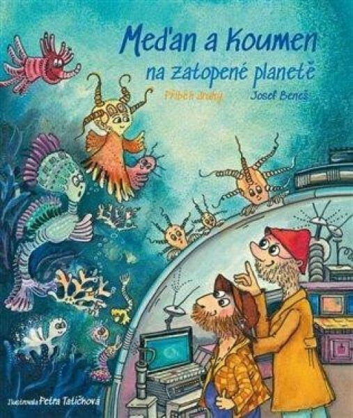 Meďan a Koumen na zatopené planetě, 2. vydání - Josef Beneš