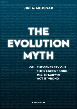 The Evolution Myth - Jiří A. Mejsnar - e-kniha