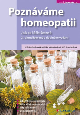 Poznáváme homeopatii - Jak se léčit šetrně - Kateřina Formánková