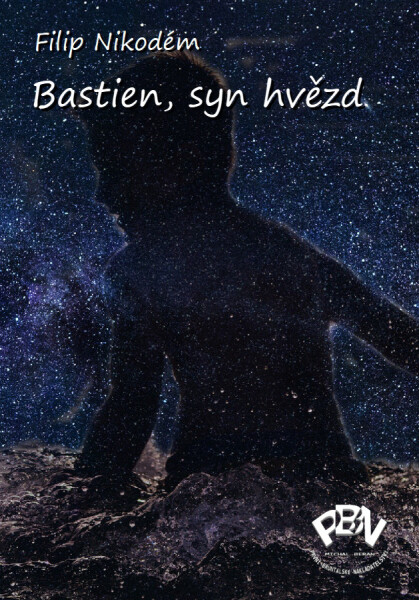 Bastien, syn hvězd - Filip Nikodém