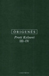 Proti Kelsovi III-IV Alexandrie Órigenés