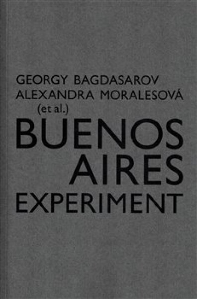 Buenos Aires Experiment Georgij Bagdasarov,