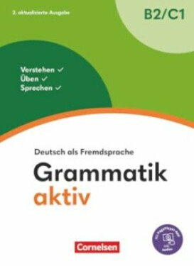 Grammatik aktiv B2/C1, 2. aktualisierte Ausgabe - Jin, Friederike