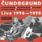 Live 1976-1978 - CD (Vladimír Merta, Vladimír Mišík, Jan Hrubý, Petr Kalandra, Ondřej Konrád) - Čundrgrund