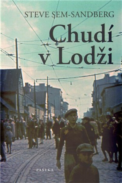 Chudí v Lodži - Steve Sem-Sandberg