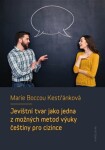Jevištní tvar jako jedna možných metod výuky češtiny pro cizince