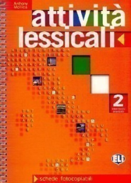Attivita lessicali 2 - Fotocopiabile - Anthony Mollica