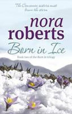 Born in Ice - Nora Roberts
