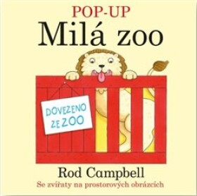 Pop- Up Milá Zoo Rod Campbell