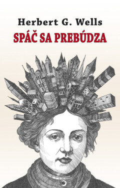Spáč sa prebúdza - Herbert George Wells