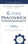 6 Typu Pracovnich Superschopno