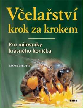 Včelařství krok za krokem