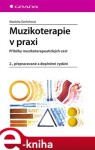 Muzikoterapie praxi Markéta Gerlichová (e-kniha)